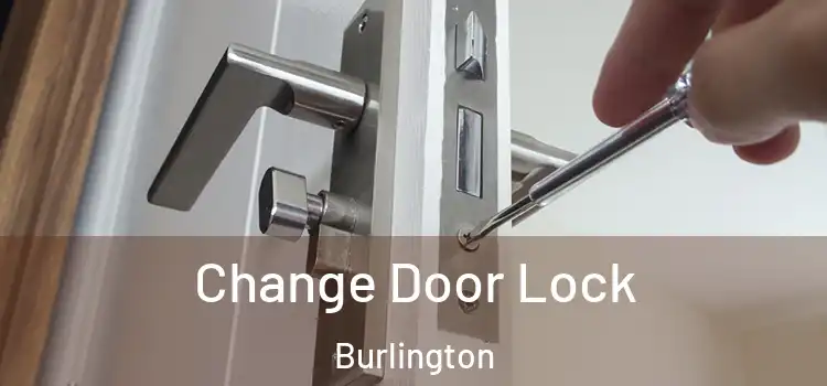  Change Door Lock Burlington